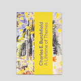 Charles E. Burchfield A Lifetime of Themes