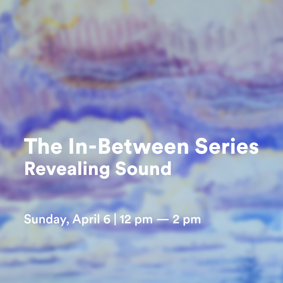 The In-Between: Revealing Sound and Silence