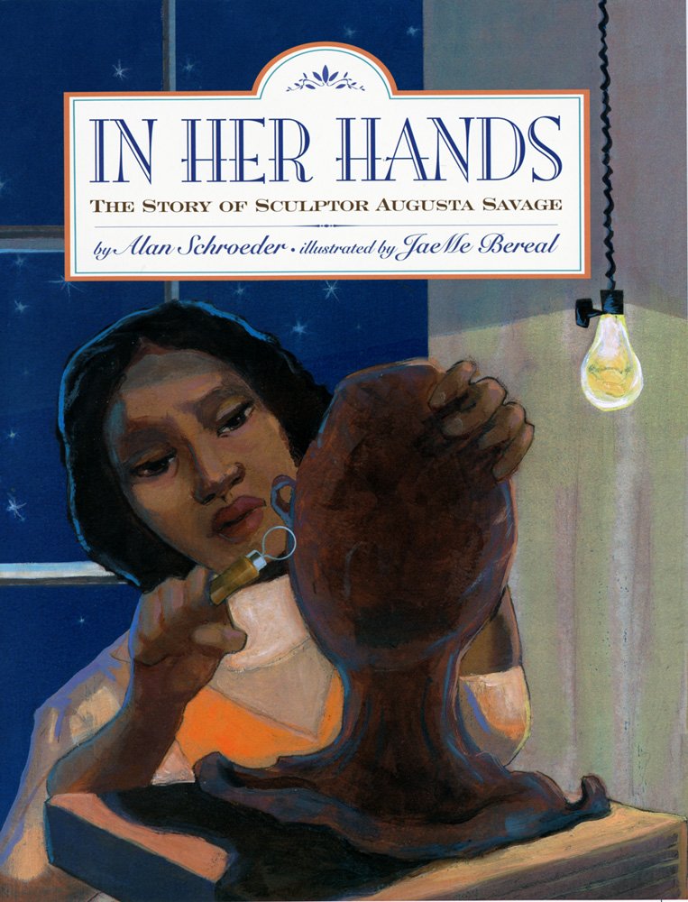 Kids Book Club: In Her Hands: The Story of Sculptor Augusta Savage by Alan Schroeder (May 2026)