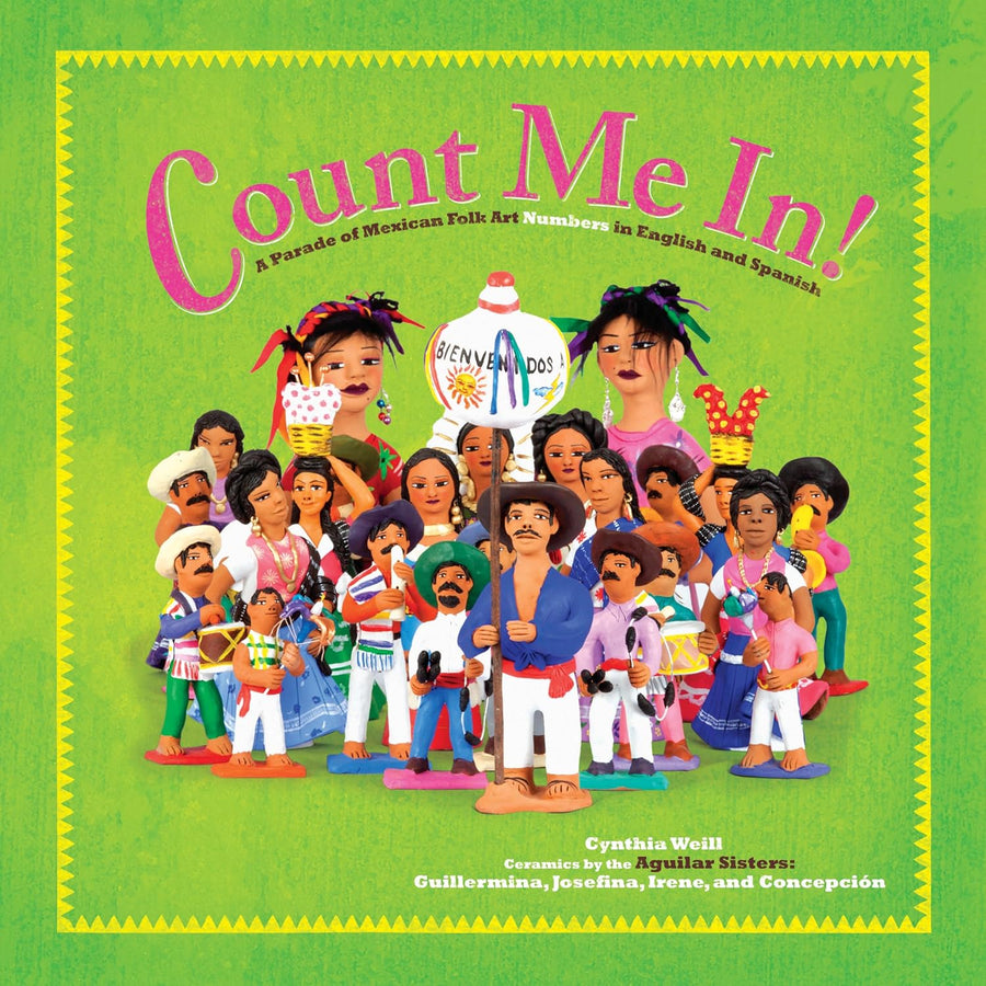 Kids Book Club: Count Me In!: A Parade of Mexican Folk Art Numbers in English and Spanish by Cynthia Weill (Sept 2026)