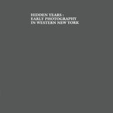 Hidden Years: Early Photography in Western New York