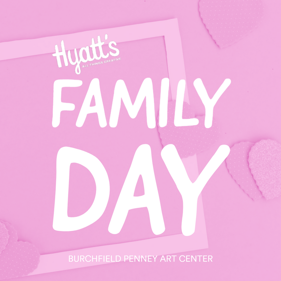 February Hyatt's All Things Creative Family Day (Session 1)